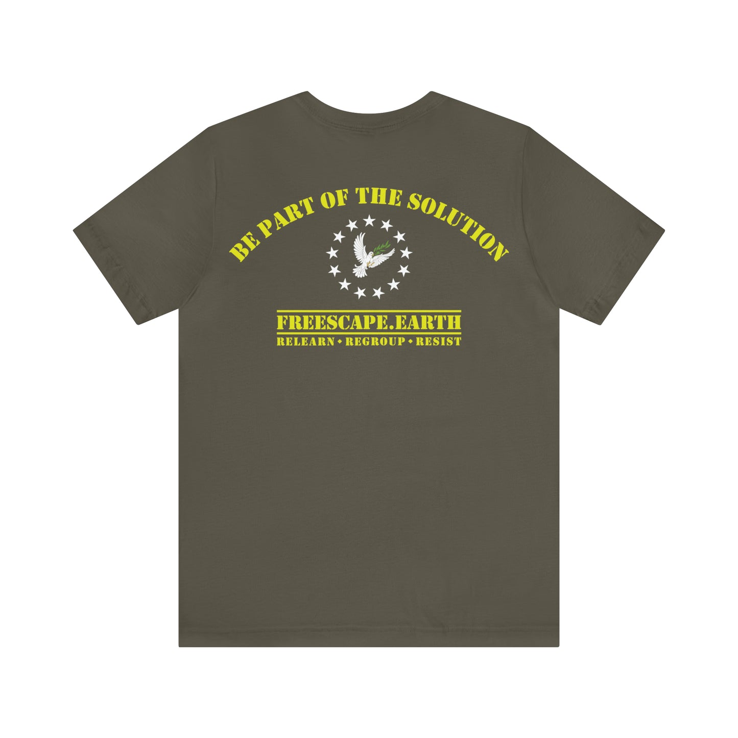 T-Shirt: Tyranny (center) + Be Part of the Solution (back)