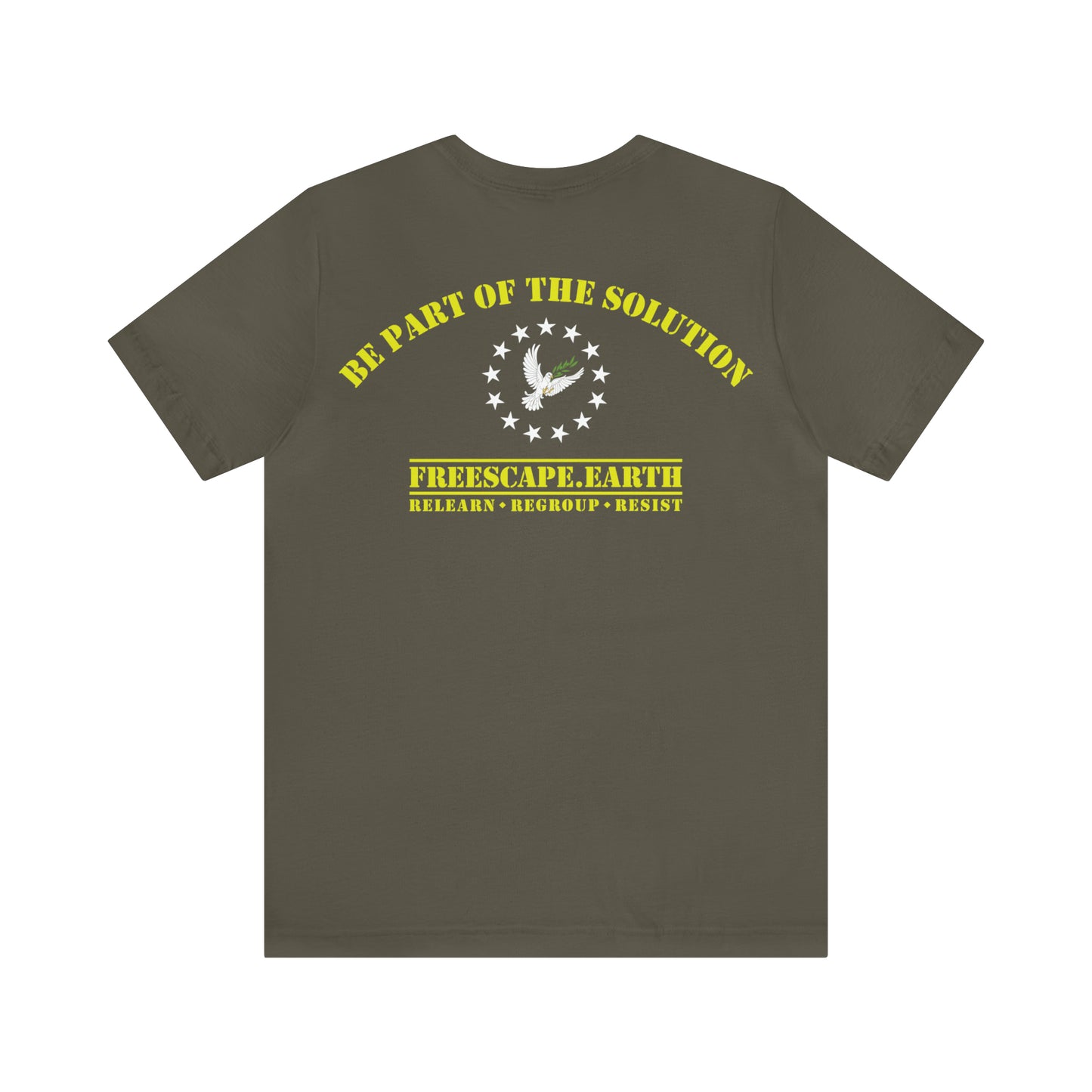 T-Shirt: Got Freedom? (center chest) + Be Part of the Solution (back)