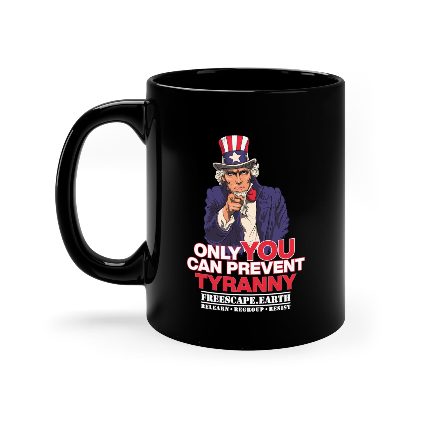 11oz Black Mug: Prevent Tyranny